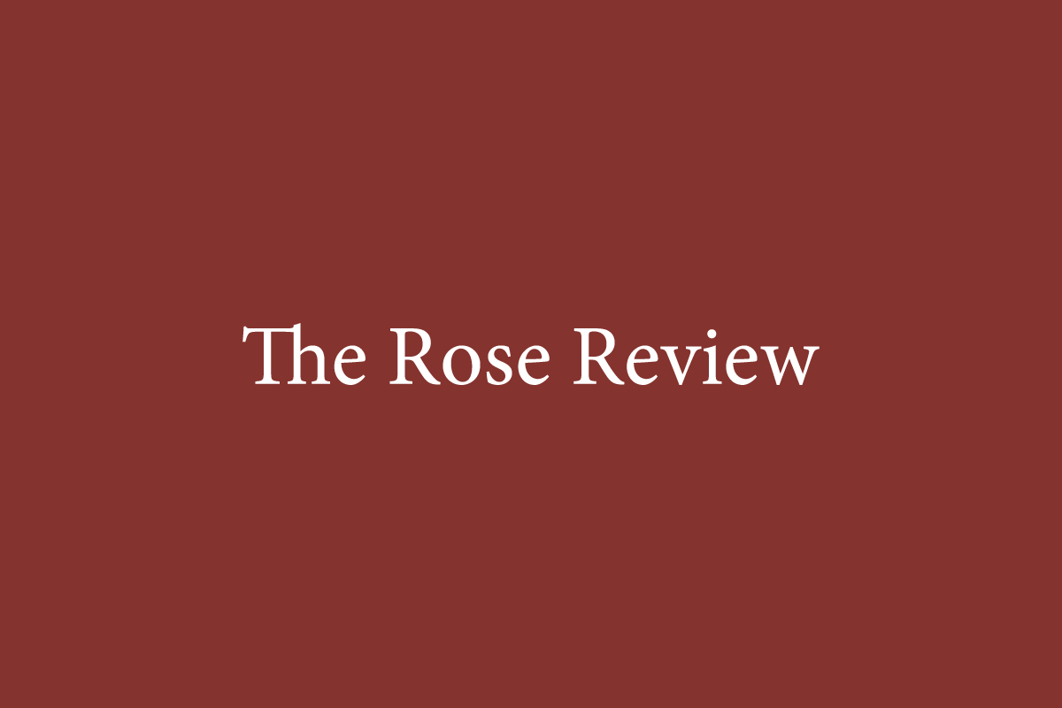 The Rose Review